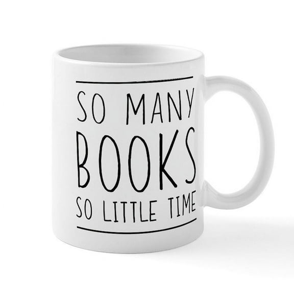 CafePress - So Many Books So Little Time Mugs - 11 oz Ceramic Mug - Novelty Coffee Tea Cup