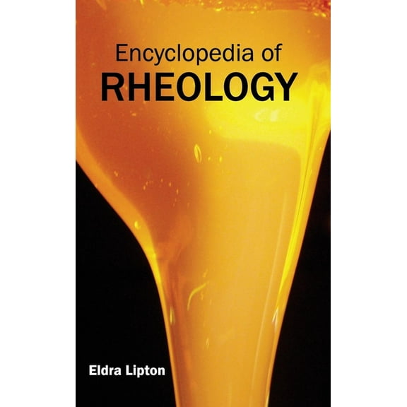 Encyclopedia of Rheology, (Hardcover)