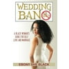 Wedding Ban: Self Help Book for Black Women Who Want Marriage.