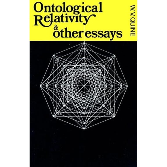 John Dewey Essays in Philosophy Ontological Relativity and Other Essays, (Paperback)