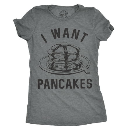 Womens I Want Pancakes Tshirt Funny Breakfast Brunch Food Tee For