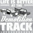 thumbnail image 3 of CafePress - Demo Derby Life Is Better At Demolition Tr T Shirt - Fitted T-Shirt, Vintage Fit Soft Cotton Tee, 3 of 4