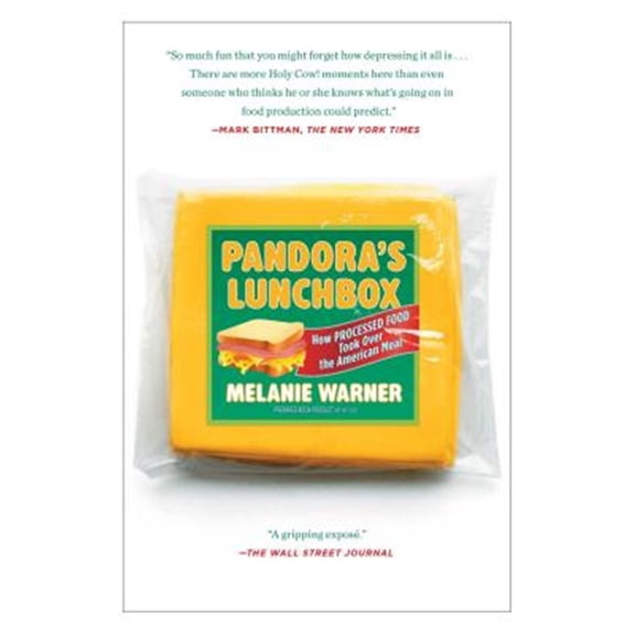 Pre-Owned Pandora's Lunchbox: How Processed Food Took Over the American Meal (Paperback) 1451666748 9781451666748