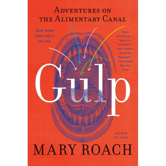 Gulp: Adventures on the Alimentary Canal (Paperback)