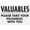 Warning Sign 5, variant on Street Sign Valuables Please Take Your Valuables With You Rust Free Aluminum Sign - Printed With Professional Graphics - Easy To Mount - Indoor & Outdoor Use