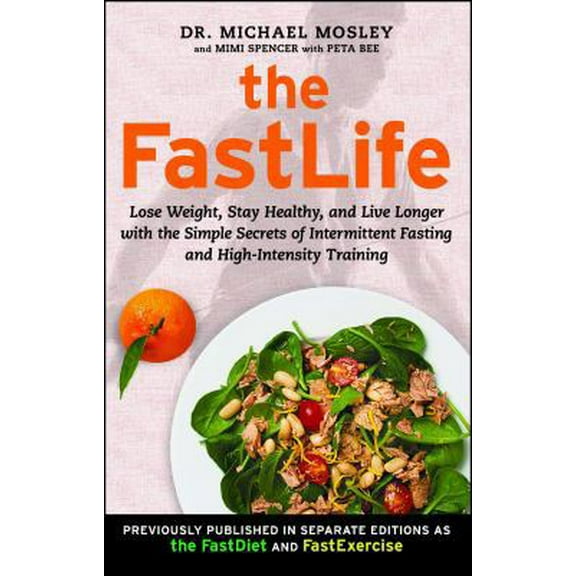 Pre-Owned The FastLife: Lose Weight, Stay Healthy, and Live Longer with the Simple Secrets of Intermittent Fasting and High-Intensity Training (Paperback) 1501127985 9781501127984