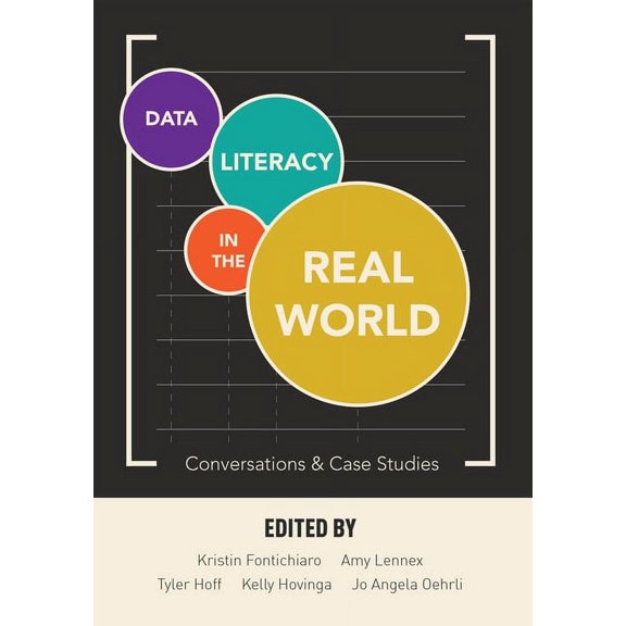 Data Literacy in the Real World: Conversations & Case Studies, (Paperback)