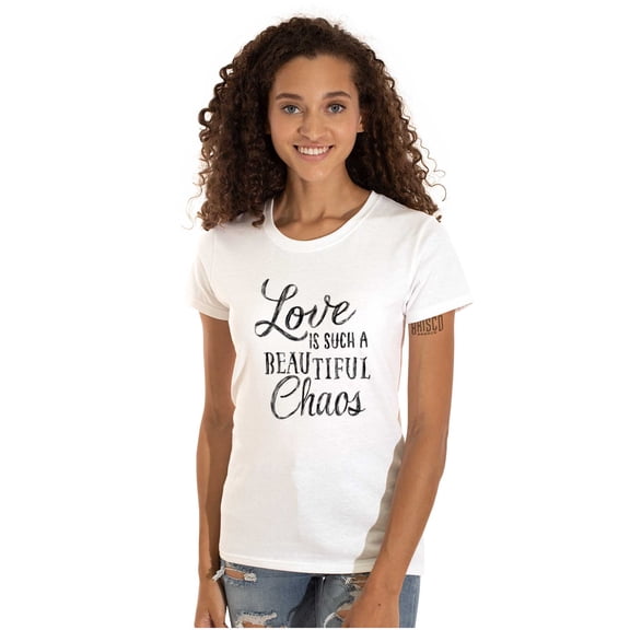 Love Beautiful Chaos Romance Quote Womens Fitted Plus Size Graphic Tee Brisco Brands 2X