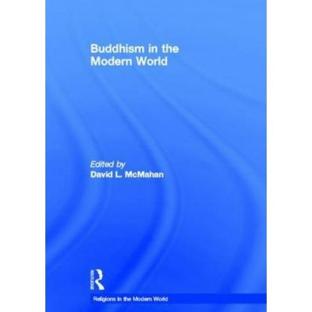 Buddhism in the Modern World (Religions in the Modern World)