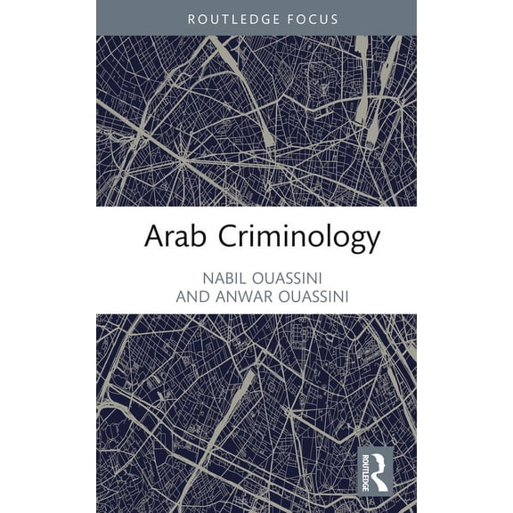 Criminology in Focus Arab Criminology, (Hardcover)