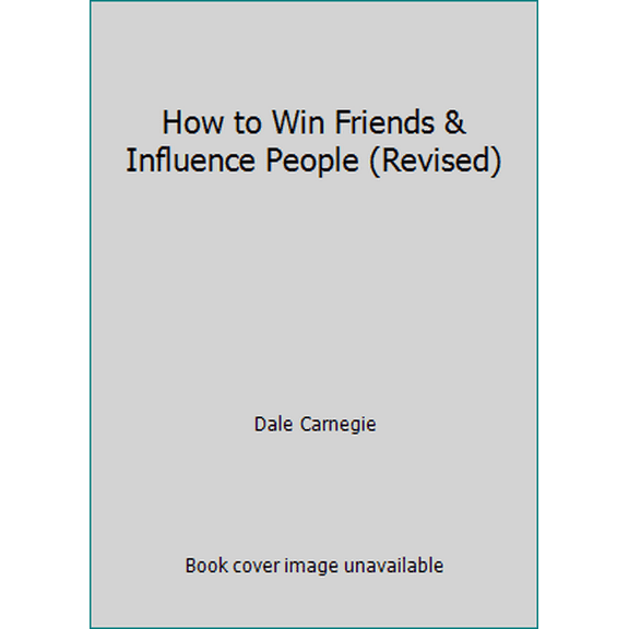Pre-Owned How to Win Friends & Influence People (Revised) (Hardcover) 067142517X 9780671425173