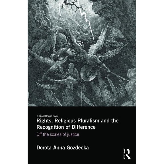 Rights, Religious Pluralism and the Recognition of Difference: Off the Scales of Justice, (Hardcover)