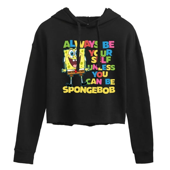 SpongeBob SquarePants - Always Be Yourself Spongebob - Juniors Cropped Pullover Hoodie