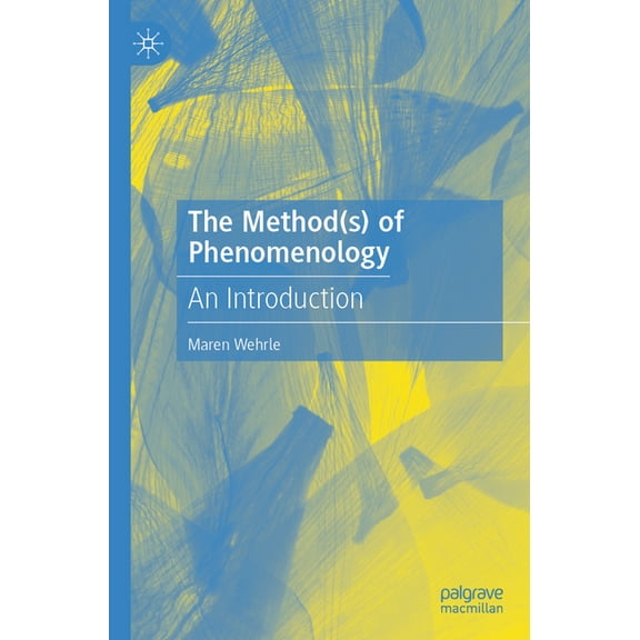 The Method(s) of Phenomenology: An Introduction, (Paperback)