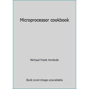 Microprocessor cookbook, Used [Hardcover]