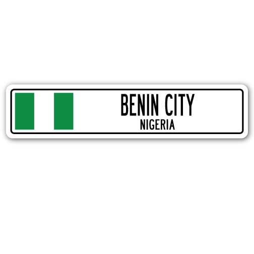 BENIN CITY NIGERIA Street Sign Nigerian flag city country road wall gift