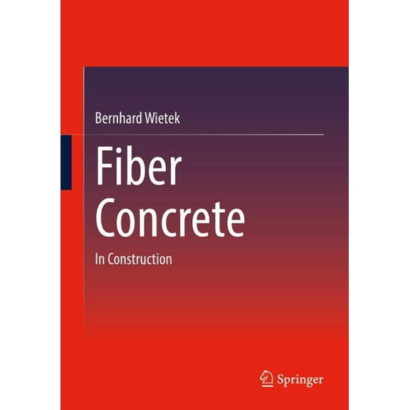 Fiber Concrete: In Construction, (Hardcover)
