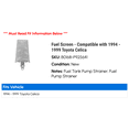 thumbnail image 2 of Fuel Screen - Compatible with 1994 - 1999 Toyota Celica 1995 1996 1997 1998, 2 of 2