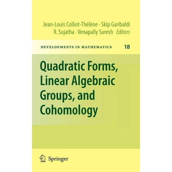 Developments in Mathematics Quadratic Forms, Linear Algebraic Groups, and Cohomology, Book 18, (Hardcover)