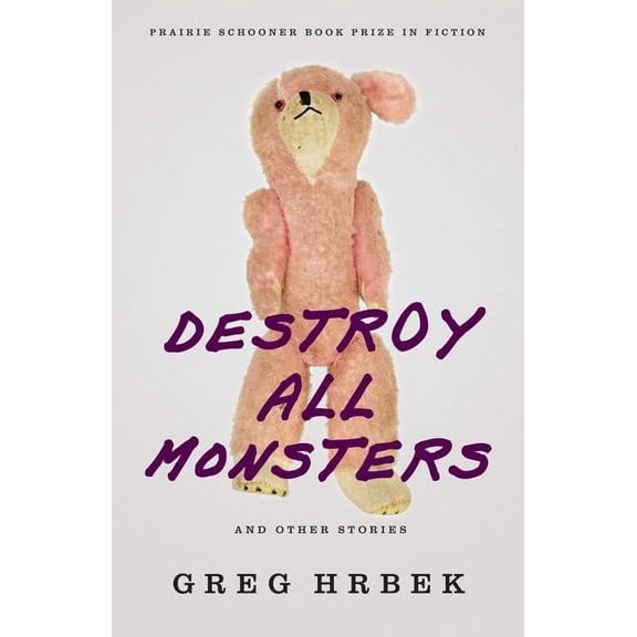 The Raz/Shumaker Prairie Schooner Book P Destroy All Monsters and Other Stories, (Paperback)