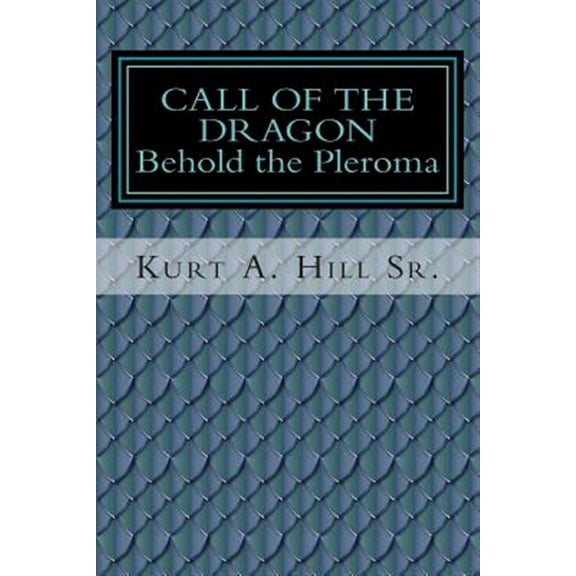 Call of the Dragon: Behold the Pleroma