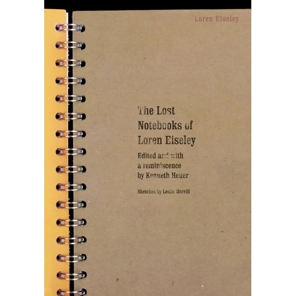 The Lost Notebooks of Loren Eiseley, (Paperback)