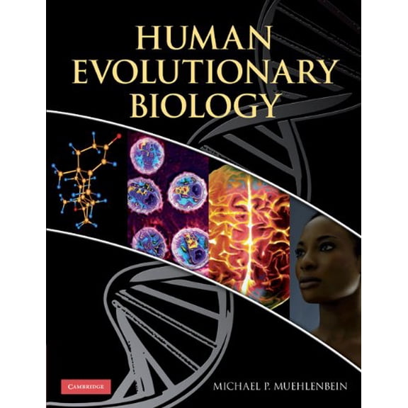 Pre-Owned Human Evolutionary Biology, 9780521705103, 052170510X, Paperback, 1 edition