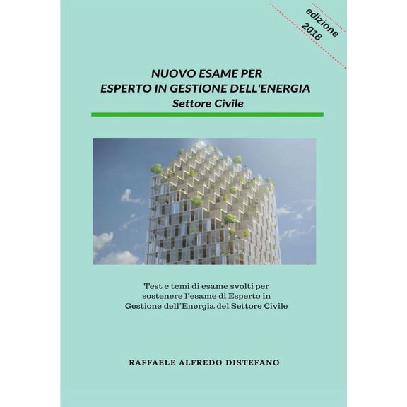 NUOVO ESAME PER ESPERTO IN GESTIONE DELL'ENERGIA - Settore Civile, (Paperback)