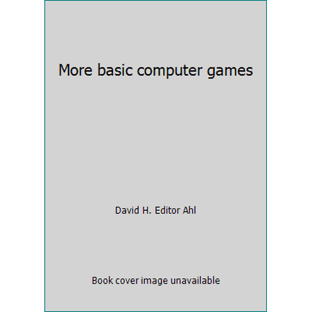 Pre-Owned More basic computer games (Paperback) 0894801376 9780894801372