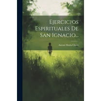 Ejercicios Espirituales De San Ignacio... (Paperback)