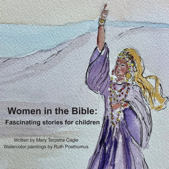 Women in the Bible: Fascinating Stories for Children (Paperback)