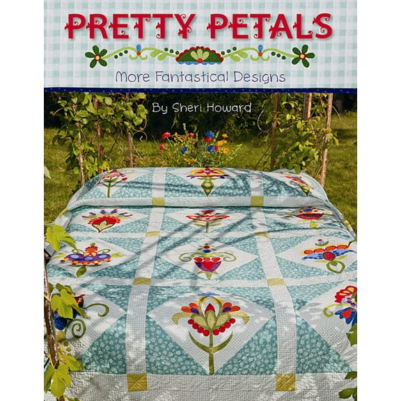 Pretty Petals Quilt Pattern Book by Sheri Howard for Kansas City Star Quilts