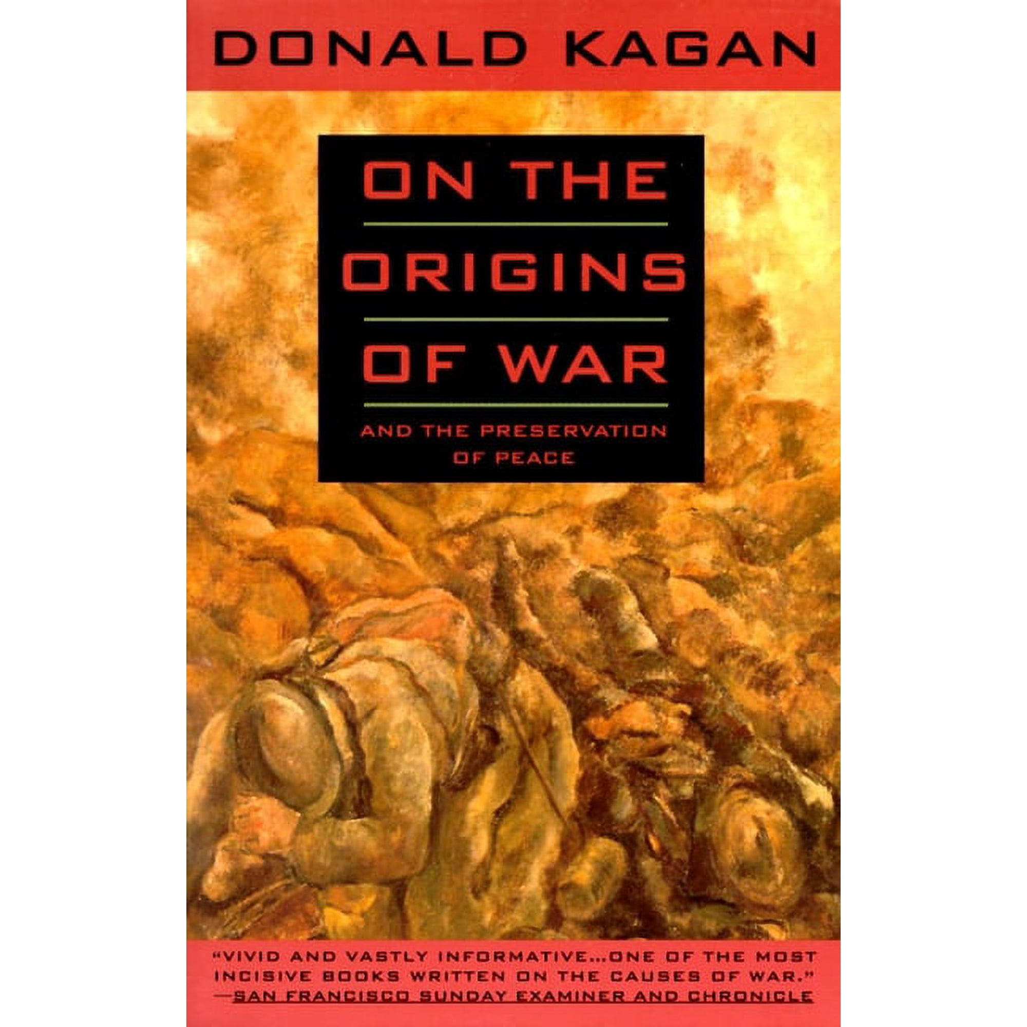 On the Origins of War: And the Preservation of Peace, (Paperback)