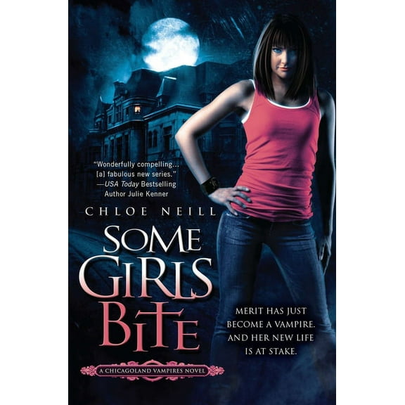 Chicagoland Vampires Some Girls Bite, Book 1, (Paperback)