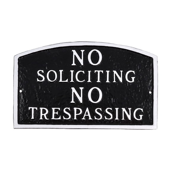 No Soliciting, No Trespassing Standard Arch Statement Plaque - Black/Silver