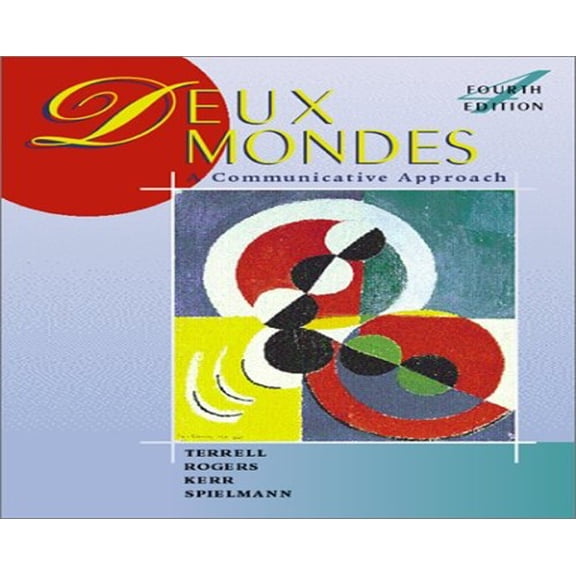 Pre-Owned Deux Mondes: A Communicative Approach (English and French Edition) (Hardcover) 0072320702 9780072320701