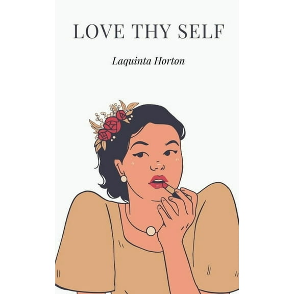 Love Thy Self, (Paperback)