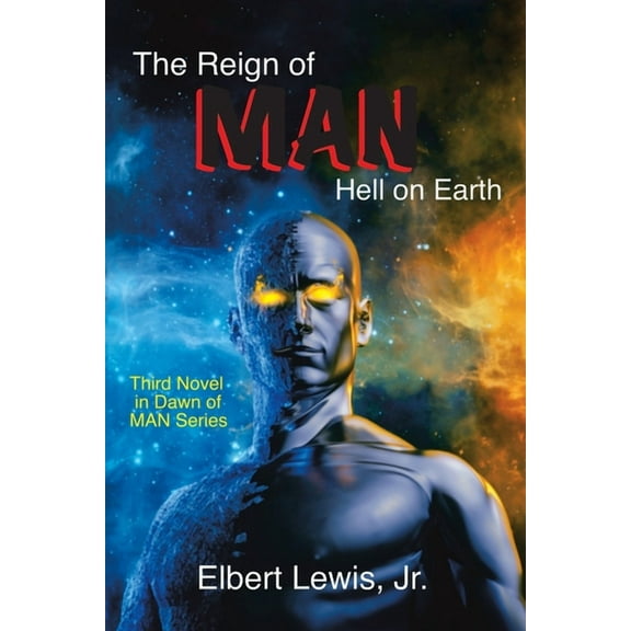 The Reign of MAN: Hell on Earth