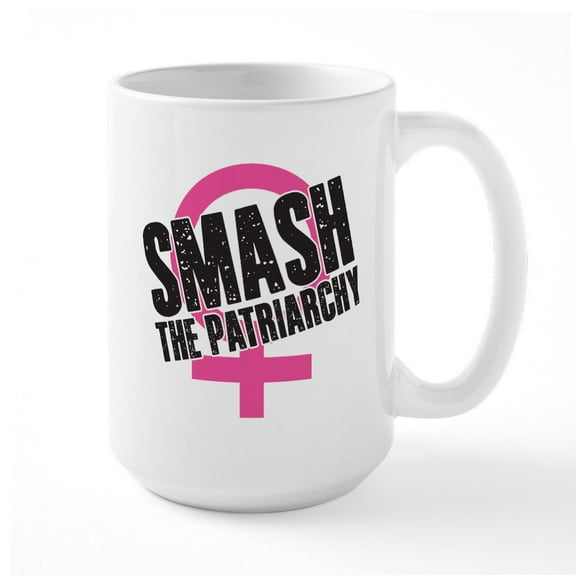 CafePress - Smash The Patriarchy Large Mug - 15 oz Ceramic Large White Novelty Mug