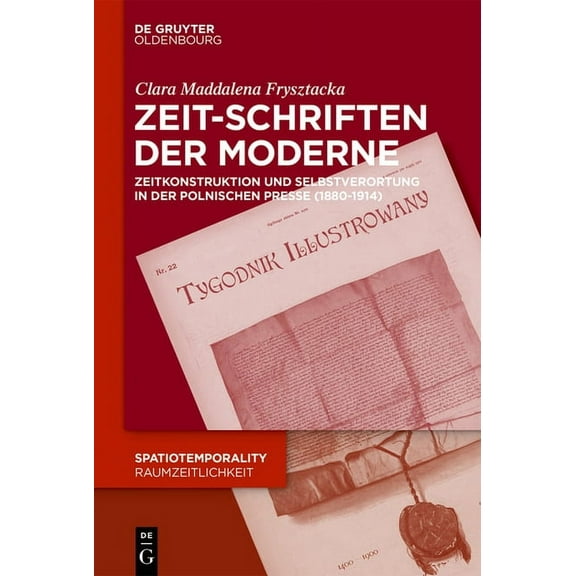 Spatiotemporality / Raumzeitlichkeit Zeit-Schriften der Moderne, Book 7, (Paperback)
