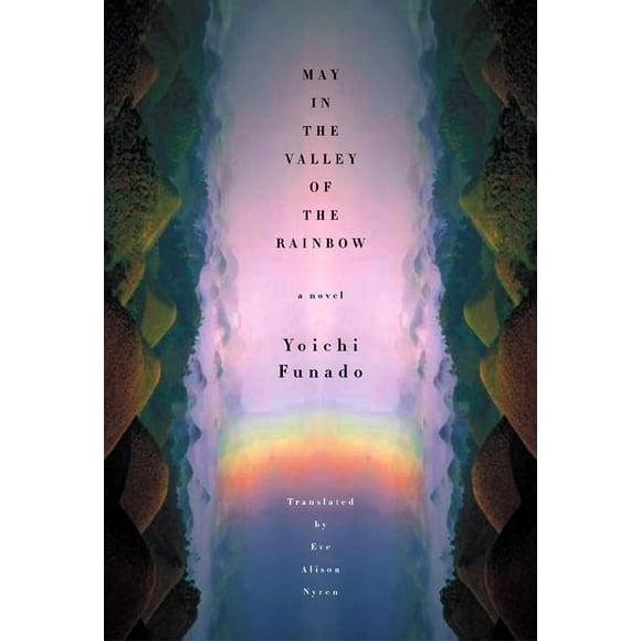 May In The Valley Of The Rainbow (Hardcover)