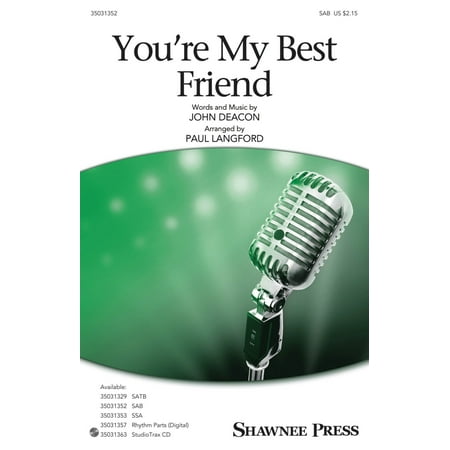 Shawnee Press You're My Best Friend SAB by Queen arranged by Paul