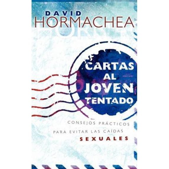 Pre-Owned En Cartas Al Joven Tentado: Consejos Pr��cticos Para Evitar Las Ca��das Sexuales (Paperback) 0881137146 9780881137149