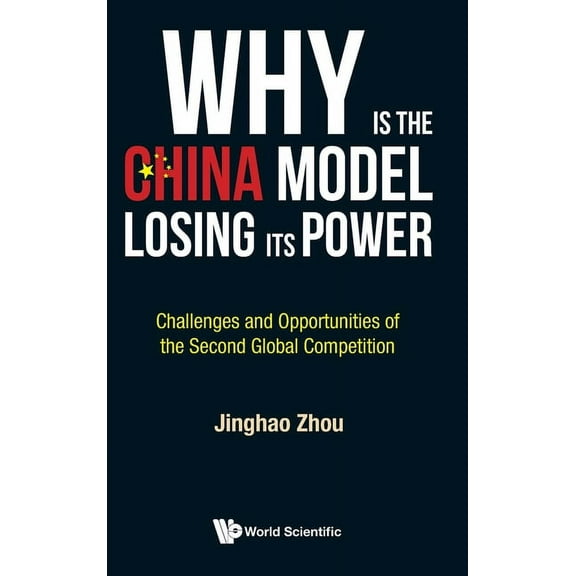 Why Is the China Model Losing Its Power?, (Hardcover)
