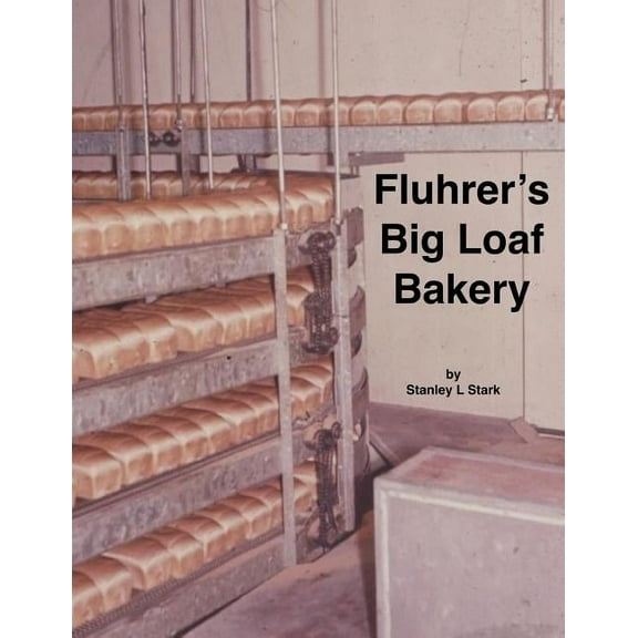 Fluhrer's Big Loaf Bakery (Paperback)