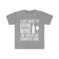 thumbnail image 1 of I want to drink wine and pet my Samoyed Dog Unisex T-shirt S-3XL, 1 of 2