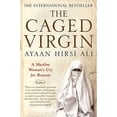 thumbnail image 1 of Pre-Owned The Caged Virgin: A Muslim Woman's Cry for Reason. Ayaan Hirsi Ali (Paperback) 1416526234 9781416526230, 1 of 1