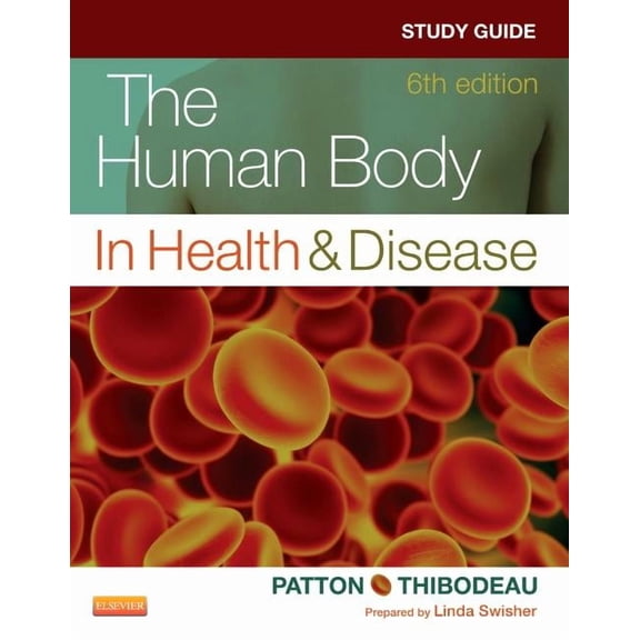 Study Guide for The Human Body in Health & Disease