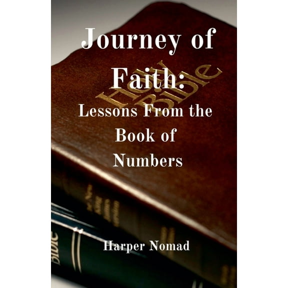 Bible Deep Dive Journey of Faith: Lessons from the Book of Numbers, (Paperback)