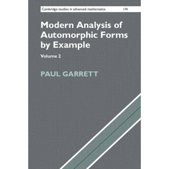 Modern Analysis of Automorphic Forms by Example, (Hardcover)
